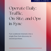 Operate Daily: Traffic, On-Site, and Ops in Sync - Intermediate Business Course
