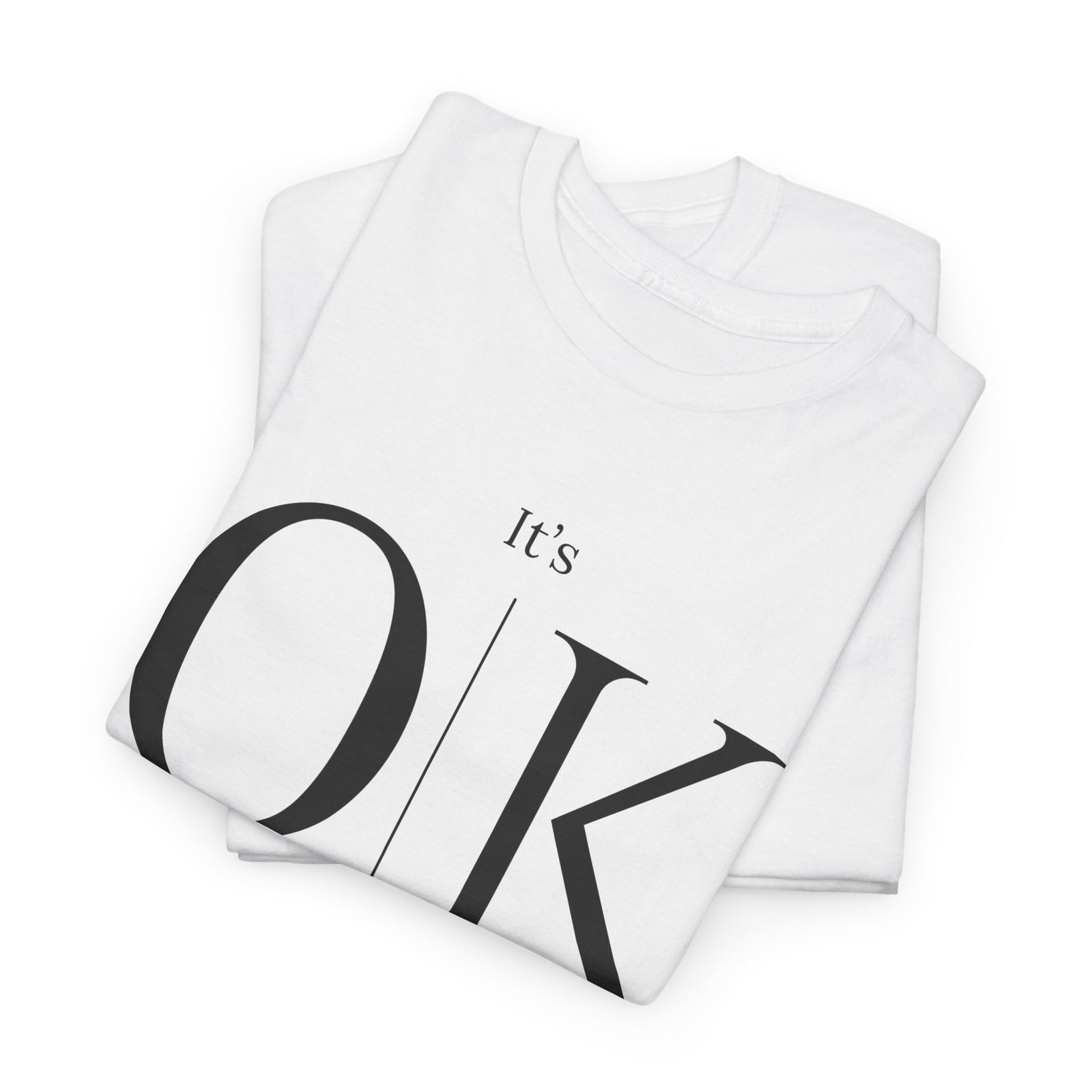 It's OK It will be fine Fashion T-Shirt, T Shirt in Fashion - Elite Fashion