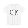 It's OK It will be fine Fashion T-Shirt, T Shirt in Fashion - Elite Fashion